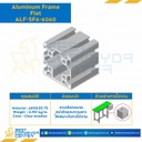 Aluminum Frame 6 Series Slot width 8 60×60 mm. L600 mm. Clear Anodize (Flat) : ALF-SF6-6060-600